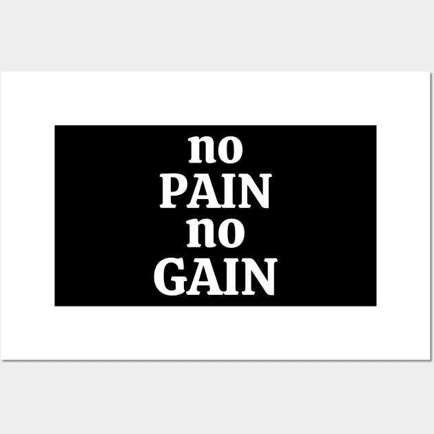 No PAIN No GAIN Wall Art by Word and Saying